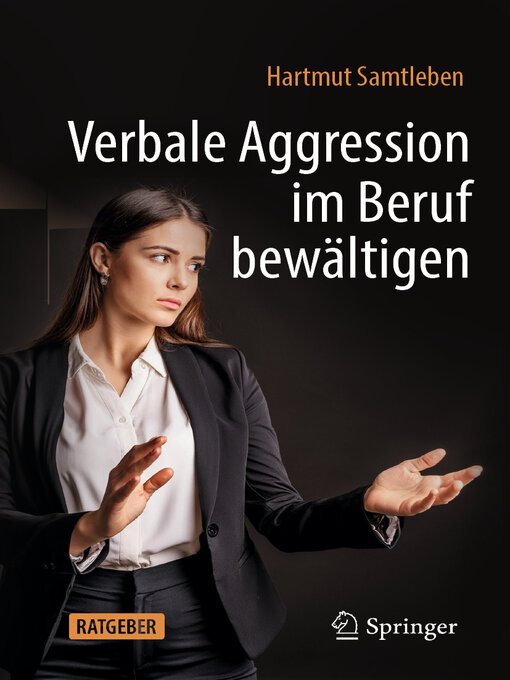 Title details for Verbale Aggression im Beruf bewältigen by Hartmut Samtleben - Available